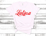Latina T Shirt - X Graphics Shirts