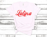 Latina T Shirt - X Graphics Shirts